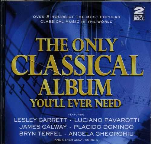 The Only Classical Album You'll Ever Need (2 CD, FLAC)