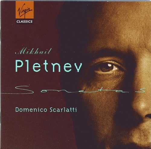 Mikhail Pletnev: Scarlatti - Keyboard Sonatas (2 CD, FLAC)
