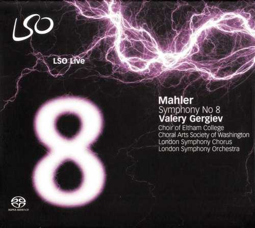 Gergiev, LSO: Mahler - Symphony №8 (FLAC)