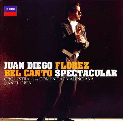 Juan Diego Florez - Bel Canto Spectacular (1CD, FLAC)