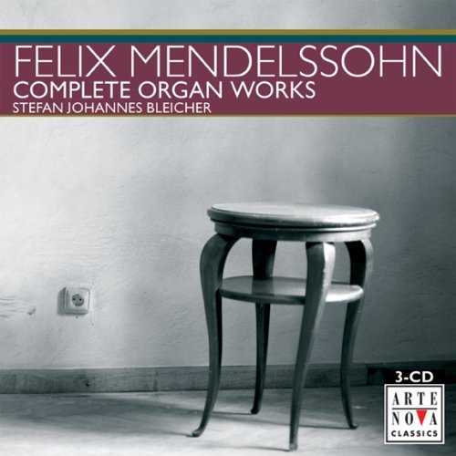 Bleicher: Mendelssohn - Complete Organ Works (3 CD, WV)