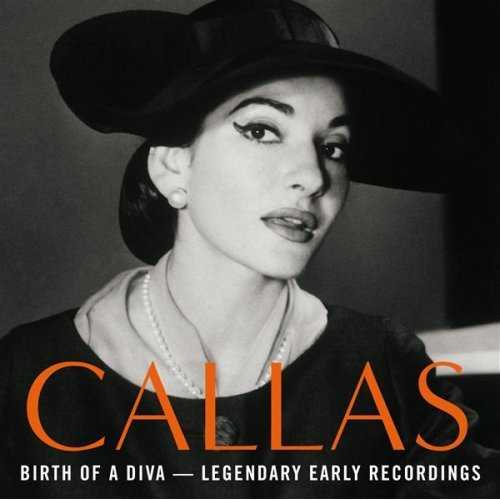 Birth of a Diva - Legendary Early Recordings of Maria Callas (APE)