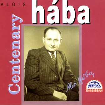 Alois Haba - Centenary (3 CD box set, FLAC)