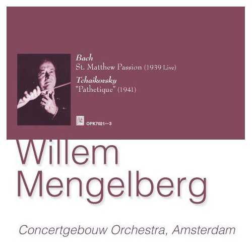 Mengelberg: Bach - St. Mathew Passion, Tchaikovsky - Symphony No. 6 "Pathetique" (3 CD, FLAC)