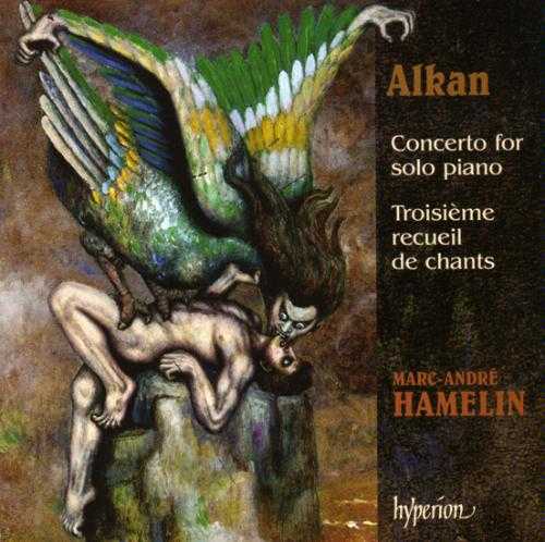 Hamelin: Alkan - Concerto for solo piano, Troisième recueil de chants (APE)