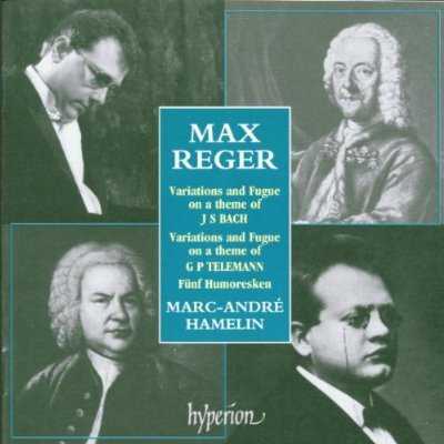 Hamelin: Reger - Variations and Fugue, Five Humoresques (FLAC)