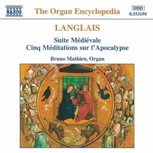 Mathieu: Langlais - Suite Médiévale; Cinq Méditations sur l'Apocalypse (FLAC)