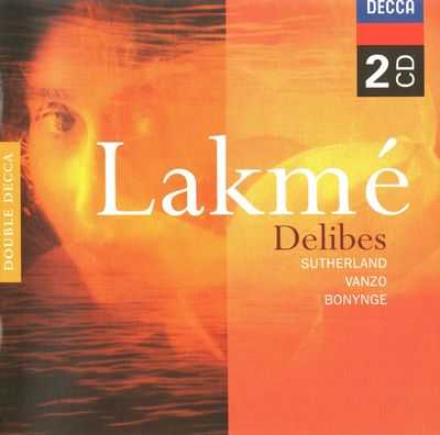Bonynge: Delibes - Lakmé (2 CD, FLAC)