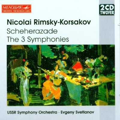 Svetlanov: Rimsky-Korsakov - Scheherazade, The 3 Symphonies (2 CD, APE)