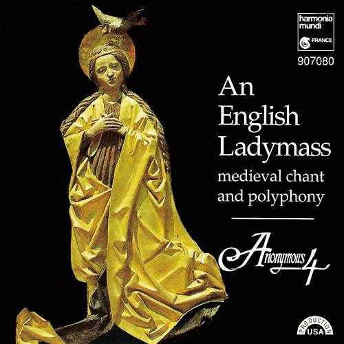 Anonymous 4: An English Ladymass - Medieval Chant and Polyphony (APE)