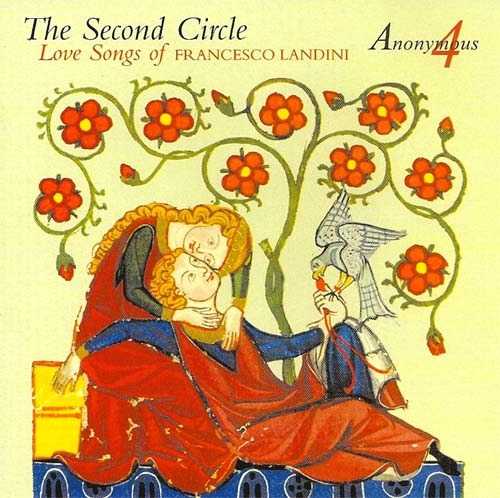 Anonymous 4: The Second Circle, Love Songs of Francesco Landini (APE)