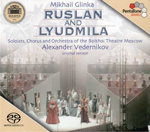 Vedernikov: Glinka - Ruslan and Lyudmila (SACD-DSD, DFF)