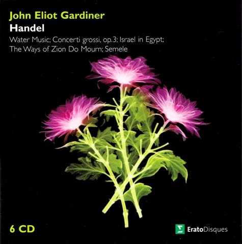 Gardiner: Handel - Water Music, Concerti grossi op.3, Israel in Egypt, The Ways of Zion Do Mourn, Semele (6 CD box set, FLAC)