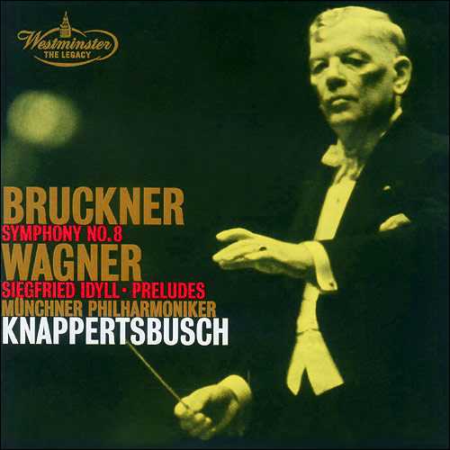 Knappertsbusch: Bruckner - Symphony no.8, Wagner - Siegfried Idyll, Lohengrin, Parsifal Preludes (2 CD, WV)