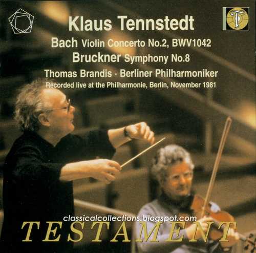 Tennstedt: Bach - Violin Concerto no.2, Bruckner - Symphony no.8 (2 CD, APE)