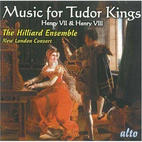 The Hilliard Ensemble, New London Consort: Music for Tudor Kings (APE)