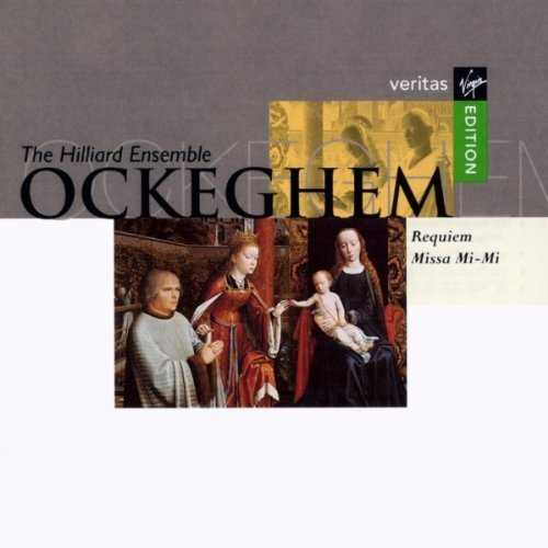 The Hilliard Ensemble: Ockeghem - Requiem, Missa Mi-Mi (APE)
