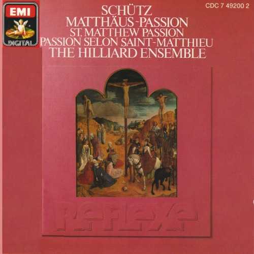The Hilliard Ensemble: Schutz - Matthaus Passion (APE)