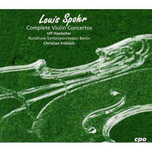 Frohlich. Hoelscher: Spohr - Complete Violin Concertos (6 CD box set, APE)