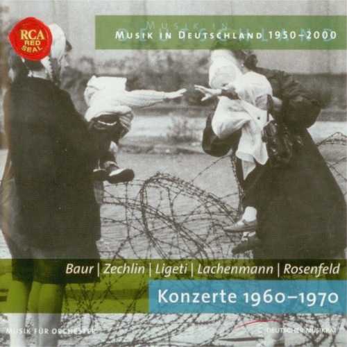 Baur, Zechlin, Ligeti, Lachenmann, Rosenfeld: Konzerte 1960-1970 (APE)
