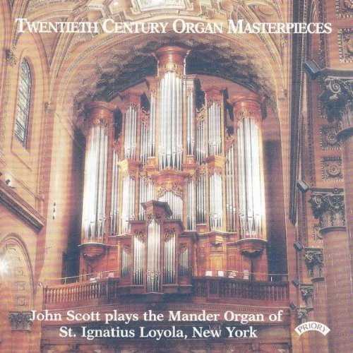Twentieth Century Organ Masterpieces - The Mander Organ of St. Ignatius Loyola, New York (FLAC)