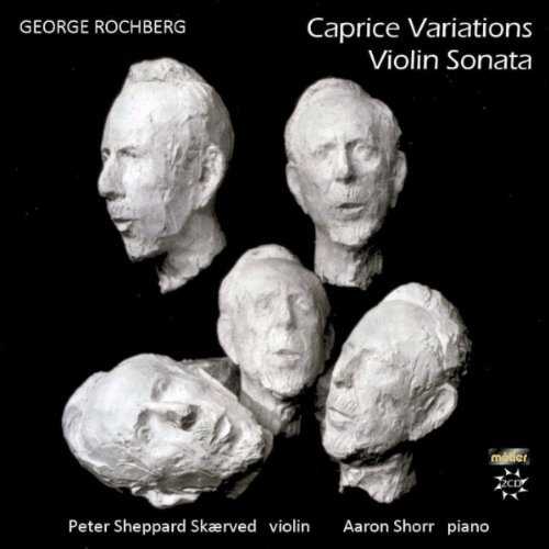 Rochberg: Caprice Variations, Violin Sonata (2 CD, FLAC)