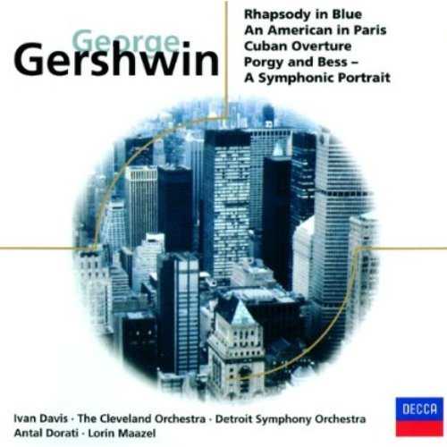 Maazel, Dorati: Gershwin - Rhapsody in Blue, An American in Paris, Cuban Overture, Porgy and Bess, A Symphonic Portrait (FLAC)