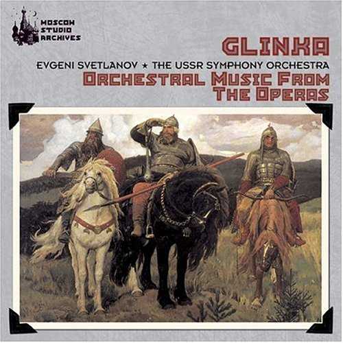 Glinka: Orchestral Music From the Operas (FLAC)