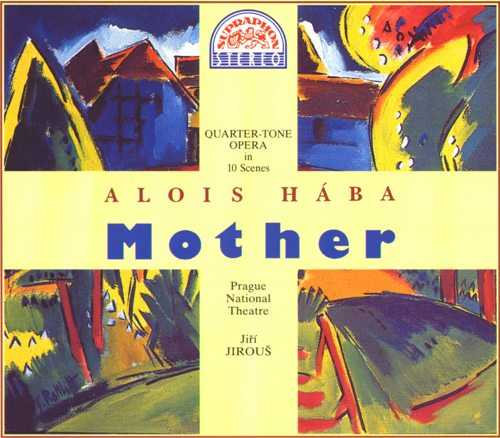 Alois Haba: Mother (2 CD, APE)