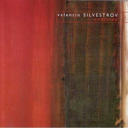 Valentin Silvestrov - Cantatas (FLAC)