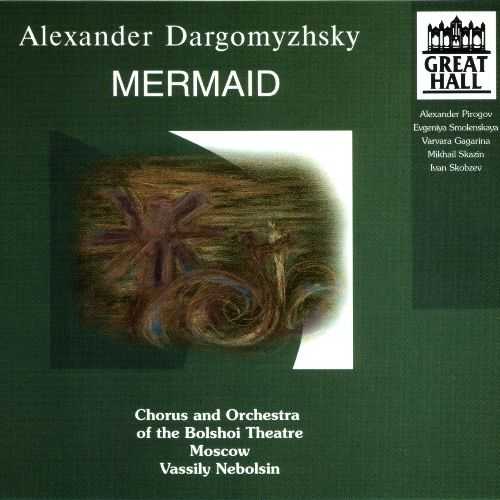 Nebolsin: Dargomyzhsky - Mermaid (2 CD, APE)