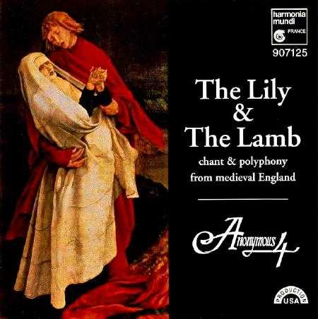 Anonymous 4: The Lily & The Lamb - Chant and Polyphony from Medieval England (FLAC)
