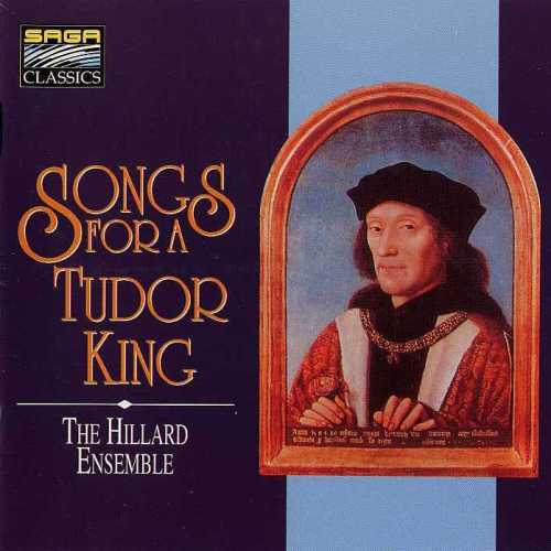 The Hilliard Ensemble: Songs for a Tudor King (APE)