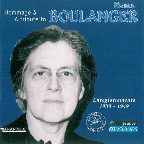 A Tribute to Nadia Boulanger (2 CD, FLAC)