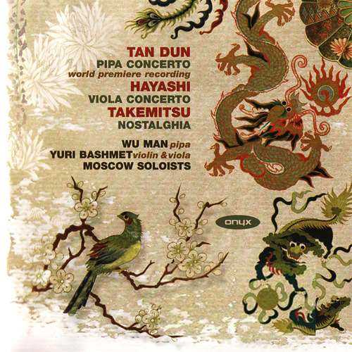 Bashmet, Man: Tan Dun - Pipa Concerto, Hayashi - Viola Concerto, Takemitsu - Nostalghia (FLAC)
