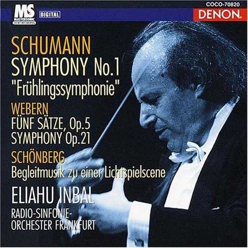 Inbal: Schumann - Symphony No.1 In B-flat, Op.38, Webern - Funf Satze, Op.5, Symphony Op. 21, Schönberg - Op. 34 (APE)