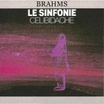 Celibidache: Brahms - Le Sinfonie (3 CD, APE)