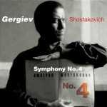 Gergiev: Shostakovich - Symphony no.4 (SACD, ISO)