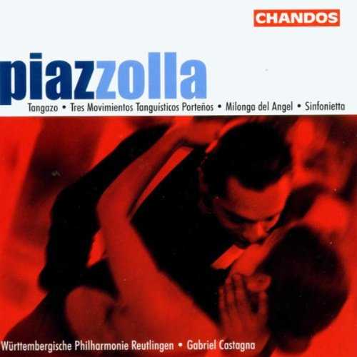 Castagna: Piazzolla - Tangazo, 3 Movimientos Tanguisticos Portenos, Milonga Del Angel, Sinfonietta (SACD, ISO)