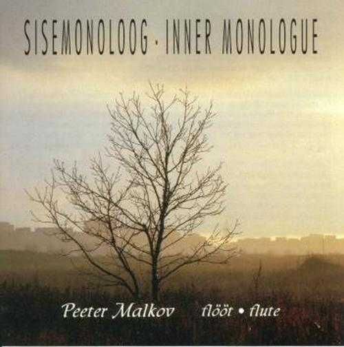 Peeter Malkov: Inner Monologue (FLAC)