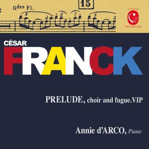 Annie d'Arco: Cesar Franck - Prelude, Choir and Fugue (24/88 FLAC)