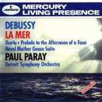 Paray: Debussy - La Mer, Iberia, Prelude to the Afternoon of a Faun; Ravel - Mother Goose Suite (APE)
