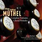 Berben: Muthel - Complete Fantasies, Choral Preludes (24/96 FLAC)