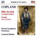 Slatkin: Copland - Billy The Kid; Grohg (24/96 FLAC)