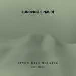 Ludovico Einaudi - Seven Days Walking. Day 3 (24/96 FLAC)