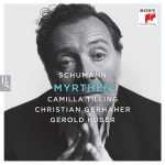 Camilla Tilling, Christian Gerhaher, Gerold Huber: Schumann - Myrthen (24/96 FLAC)