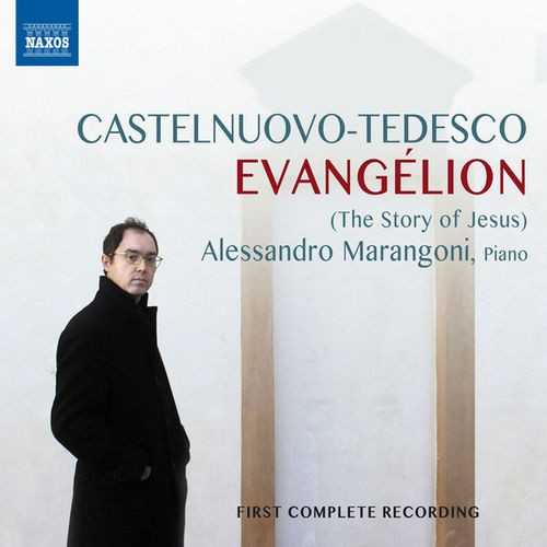 Marangoni: Castelnuovo-Tedesco - Evangelion (24/96 FLAC)