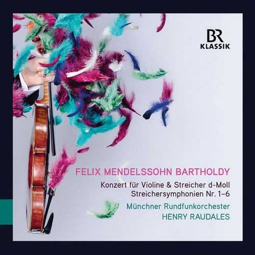 Raudales: Mendelssohn - Concertos for Violin and String Orchestra; String Symphonies no. 1-6 (24/48 FLAC)