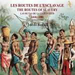 Savall - The Routes of Slavery (24/96 FLAC)