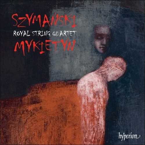 Szymański, Mykietyn: Music for String Quartet (24/96 FLAC)